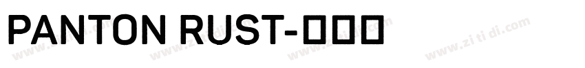 Panton Rust字体转换